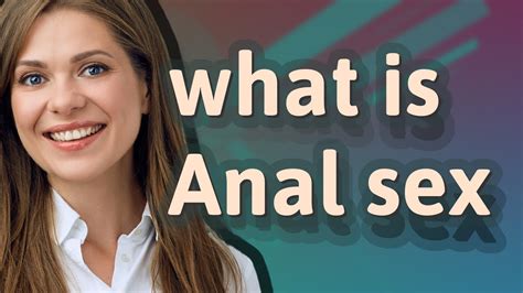 first anal sex|first